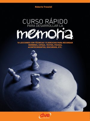 Curso rápido para desarrollar la memoria - ebook